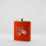 YK22 STAINLESS STEEL FLASK  " SINGLE AND SEXY "